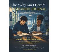 The "Why Am I Here?" Companion Journal: A Reflection Companion to Corny, Called, and Chosen