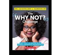 The "Why Not?" Challenge: Say Yes to Success with School-Community Partnerships
