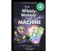 The Wibbly-Wobbly Time Machine: The otter’s Journey