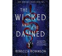 The Wicked and the Damned: 2 (Dark Inheritance Trilogy, 2)