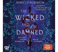 The Wicked And The Damned (audiolibro)