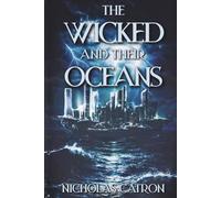 The Wicked And Their Oceans