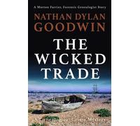 The Wicked Trade: A Morton Farrier, Forensic Genealogist Story: 7 (The Forensic Genealogist)