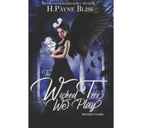 The Wicked Trix We Play (Wicked Games)