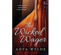 The Wicked Wager ( A Regency Murder Mystery & Romance )