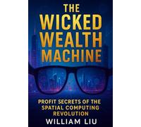 The Wicked Wealth Machine