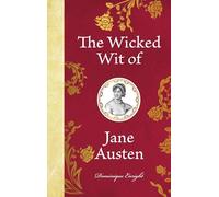The Wicked Wit of Jane Austen
