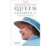 The Wicked Wit of Queen Elizabeth II