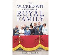 The Wicked Wit of the Royal Family