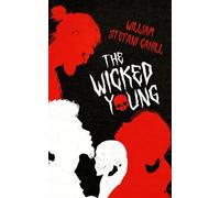The Wicked Young (The Wicked Young Series)