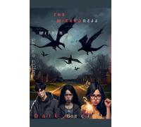 The Wickedness Within: Dark Secrets