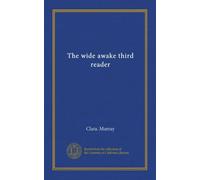 The wide awake third reader