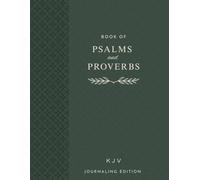 The Wide Margin Psalms & Proverbs: A King James Version for Finding Peace and Wisdom, with Ample Space for Your Notes, Prayers, and Reflections
