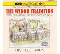 The Widor Tradition/Musique Francaise A La Cathedrale De Canterbury