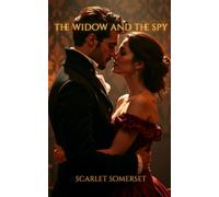 THE WIDOW AND THE SPY: Scarlet Somerset Scandals