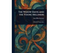The Widow Davis and the Young Milliners