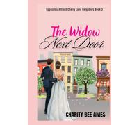 The Widow Next Door: Opposites Attract Cherry Lane Neighbors Book 3 (Cherry Lane's Neighbors)