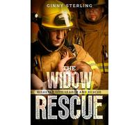 The Widow Rescue: A Second Chance Firefighter Romance (Disaster City Search and Rescue Book 14)