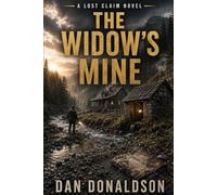 THE WIDOW’S MINE (The Lost Claim)