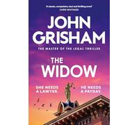 The Widow: the unforgettable new courtroom drama from the master of the legal thriller!