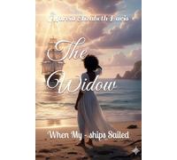 The Widow: When My -ships Sailed