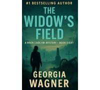 The Widow's Field: A Wren Cade FBI Mystery Thriller Book 8