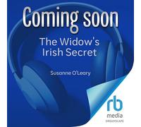 The Widow's Irish Secret: A Gorgeous and Unputdownable Irish Romance about Second Chances