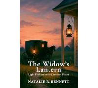 The Widow's Lantern: Light Flickers in the Loneliest Places: 5 (Threads of Grace: Amish Love Stories)