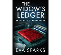The Widow's Ledger (Allie Bishop FBI Mystery Thriller)