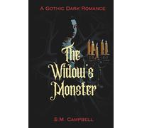 The Widow's Monster: A Gothic, Dark Romance Novel (Dreglin Tales: A Standalone Gothic Dark Romance Series)