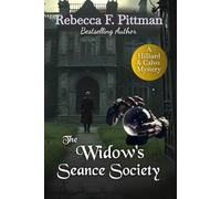 The Widow's Seance Society: Book 2 in the Hilliard & Calvo Mystery Thriller Series. A psychological thriller that will haunt you.