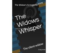 The Widows Whisper: The silent widow