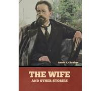 The Wife and Other Stories