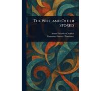 The Wife, and Other Stories