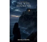 The Wife Before Me: A Blackwater Vows Novel
