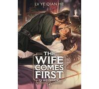 The Wife Comes First: Qi Wei Shang (Novel) Vol. 1