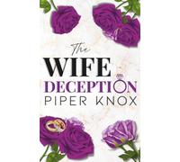 The Wife Deception: An Arranged Marriage Billionaire Romance (Hawthorne Billionaires)