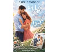 The Wife He Almost Lost (The Almost Love Series)