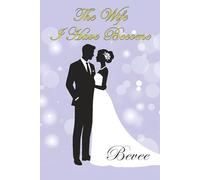 The Wife I Have Become