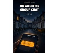 The Wife in the Group Chat (Digital Secrets)