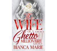 The Wife Of A Ghetto Millionaire 3: The Finale