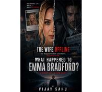 THE WIFE OFFLINE: She disappeared from social media. Then from her life