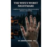 The Wife's Worst Nightmare | A Gripping Psychological Thriller of Secrets, Betrayal, and Murder (THE DARK CURRENT SERIES)