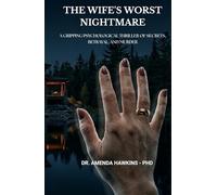 The Wife's Worst Nightmare | A Gripping Psychological Thriller of Secrets, Betrayal, and Murder (THE DARK CURRENT SERIES)