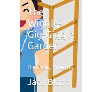 The Wiggle-Gig-Giggle Garden