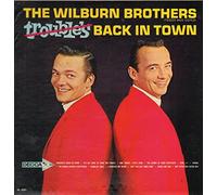 The Wilburn Brothers - Trouble's Back In Town / Young But True Love [7 inch VINYL 45rpm Single]