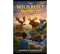 The Wild Built World