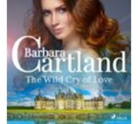 The Wild Cry Of Love (audiolibro)