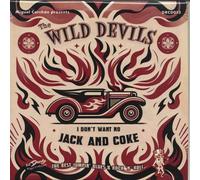 The Wild Devils - I Don't Want No Jack And Coke (CD)