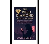 The Wild Diamond Movie Review: A Deep Dive into Liane’s Pursuit of Fame, Class Struggles, and Digital Dreams in Agathe Riedinger’s Bold French Dram